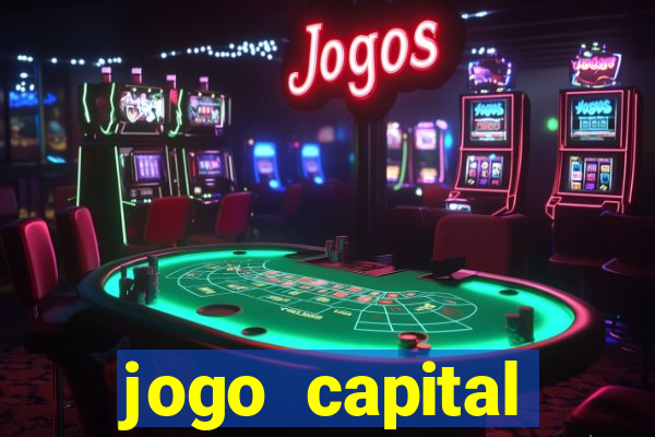 jogo capital download mobile